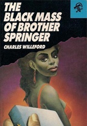 The Black Mass of Brother Springer (Charles Willeford)