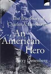 An American Hero: The True Story of Charles A. Lindbergh (Barry Denenberg)
