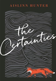 The Certainties (Aislinn Hunter)