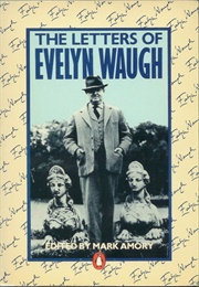 The Letters of Evelyn Waugh (Evelyn Waugh)