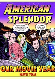 American Splendor: Our Movie Year (Harvey Pekar)