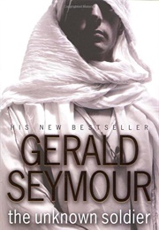 The Unknown Soldier (Gerald Seymour)