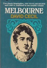 Melbourne Young Melbourne (Lord David Cecil)