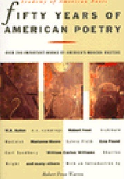 Fifty Years of American Poetry: Over 200 Important Works From America's Modern Masters (American Academy of Poets)