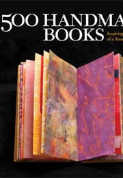 500 Handmade Books (Suzanne J.E. Tourtillott)