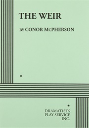 The Weir (Conor McPherson)