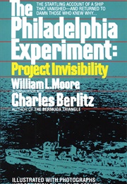 The Philadelphia Experiment (William L. Moore/Charles Berlitz)