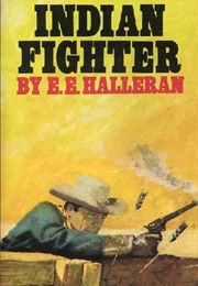 Indian Fighter (E.E. Halleran)
