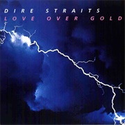 Love Over Gold (Dire Straits, 1982)