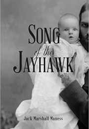 Song of the Jayhawk (Jack Marshall Maness)