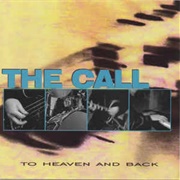 The Call - To Heaven and Back