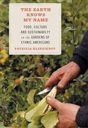 The Earth Knows My Name (Patricia Klindienst)