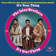 The Isley Brothers - It's Our Thing