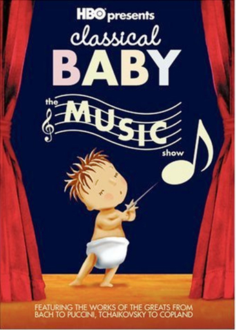 Classical Baby: The Music Show (2005)