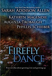 The Firefly Dance (Sarah Addison Allen)