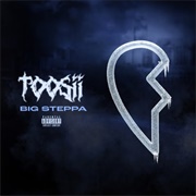Big Steppa by Toosii