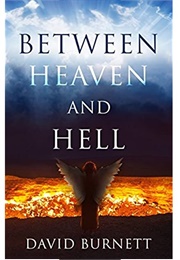 Between Heaven and Hell (David Burnett)