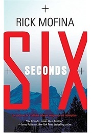 Six Seconds (Rick Mofina)