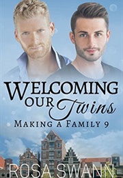 Welcoming Our Twins (Rosa Swann)