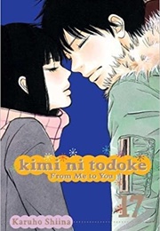 Kimi Ni Todoke: From Me to You, Vol. 17 (Karuho Shiina)