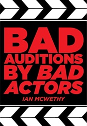 Bad Auditions by Bad Actors (McWethy)