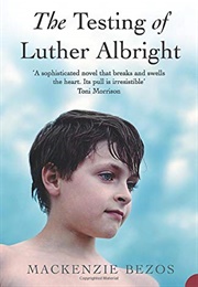 The Testing of Luther Albright (Mackenzie Bezos)