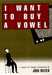 I Want to Buy a Vowel (John Welter)