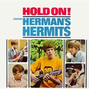 Herman's Hermits - Hold On!