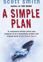 A Simple Plan (Scott Smith)