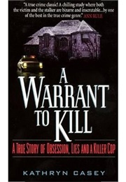 A Warrant to Kill (Kathryn Casey)