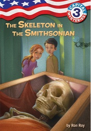 The Skeleton in the Smithsonian (Ron Roy)