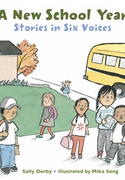 A New School Year: Stories in Six Voices (Sally Derby)