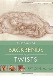 Yoga Mat Companion 3: Back Bends & Twists (Ray Long)