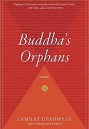 Buddha&#39;s Orphans (Samrat Upadhyay)