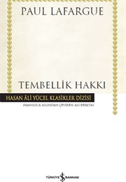 Tembellik Hakkı (P. Lafargue)