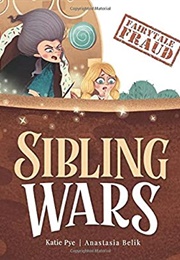 Sibling Wars (Katie Pye)