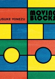 Moving Blocks (Yusuke Yonezu)