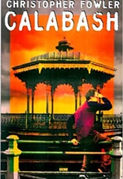 Calabash (Christopher Fowler)