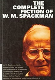 Complete Fiction of W.M. Spackman (W.M. Spackman)