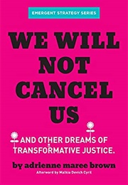 We Will Not Cancel Us (Brown)