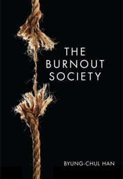 The Burnout Society (Byung-Chul Han)