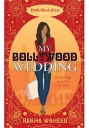 My Bollywood Wedding (Rekha Waheed)
