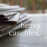 Heavy Casefiles