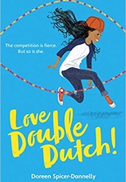 Love Double Dutch! (Doreen Spicer-Dannelly)