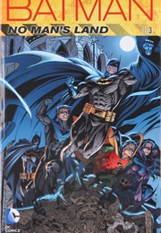 Batman: No Man&#39;s Land Vol. 3 (Chuck Dixon)