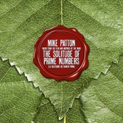The Solitude of Prime Numbers - Mike Patton