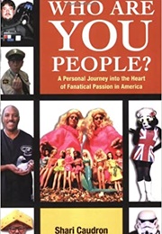 Who Are You People? (Shari Caudron)