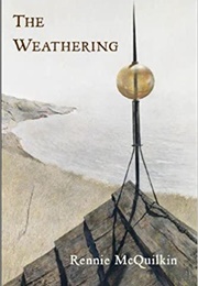 The Weathering (Rennie McQuilkin)
