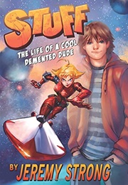 Stuff: The Life of a Cool Demented Dude (Jeremy Strong)