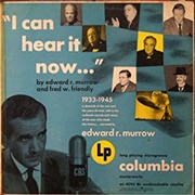 Edward R. Murrow & Fred W. Friendly - I Can Hear It Now: 1933-1945